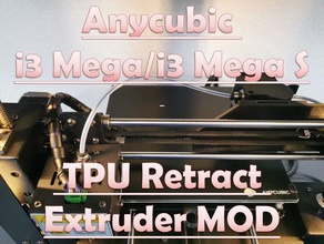 anycubic i3 mega tpu retract extruder mount mod v10 3d printer parts s improvement 3d print model - Mito3D