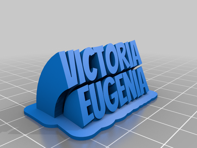 victoria eugenia text font banger customized 3D print model - Mito3D