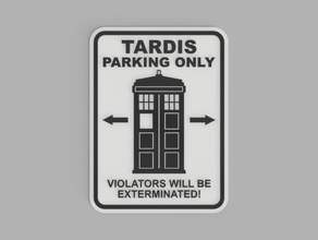 sign tardis parking only bicolor doctor dual color fun funny lol multi extrusion panneau 3d print model - Mito3D