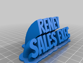 reney ventes exec personnalisé 3d print model - Mito3D