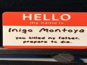 mein name inigo montoya 3d print model - Mito3D