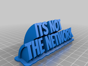 it's not network customized 3d print model - Mito3D