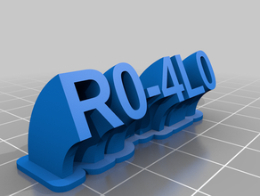 r0-4l0 name plate customized 3d print model - Mito3D