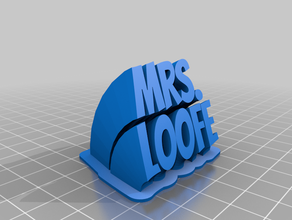 mrs loofe customized 3d print model - Mito3D