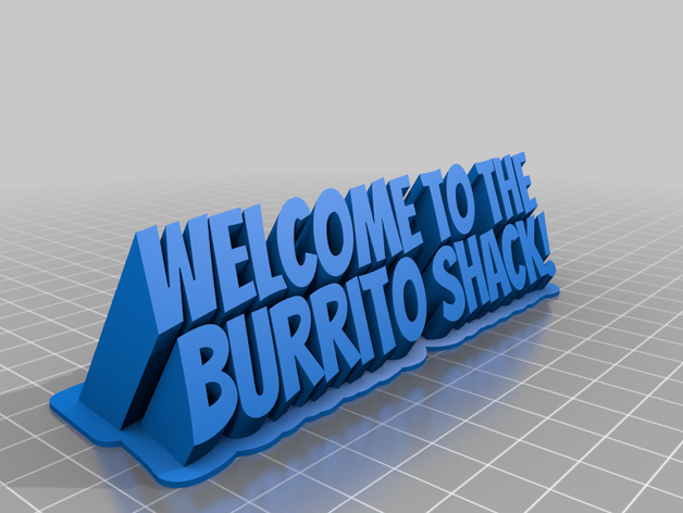 burrito shack name customized 3D print model - Mito3D