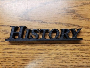 making history funny sign thing 3d print model - Mito3D
