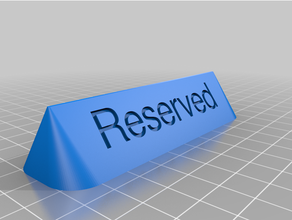 reserviert Tabelle Zeichen Schild 3d print model - Mito3D