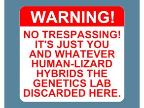 advertencia peligro invasión propiedad humanos lagarto híbridos genética laboratorio descarta firmar imán nevera divertido signo refrigerador señalización 3d print model - Mito3D