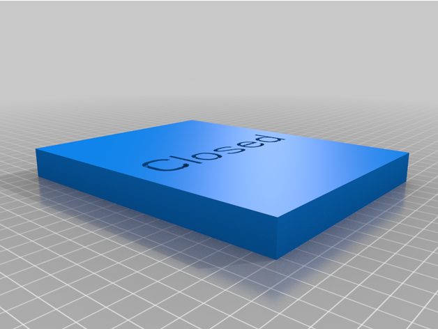 closed sign 3D print model - Mito3D