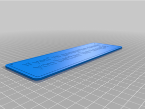 andando stupido cartello personalizzato 3d print model - Mito3D
