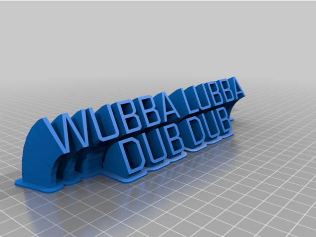 özelleştirilmiş Wubba Lubba dublaj Dubsweeping 2 line tabak Metin 3D print model - Mito3D