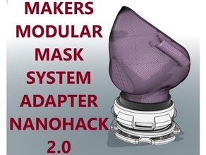makers modular mask - nano hack 20 adapter 3dfacemaskpattern covid19facemask flattenthecurve imdoingfinebecause quarentineandchill safehands untiltomorrow 3m respirator air filter combat coronavirus corona defend face virus covid covid-19 covid19 covidfaceshield covidmask 19 dust easy print facemask faceshield fast free gas influenza maker n95 respiration respiratory sars sars-cov-2 sars-cov2 stayhome 3d print model - Mito3D
