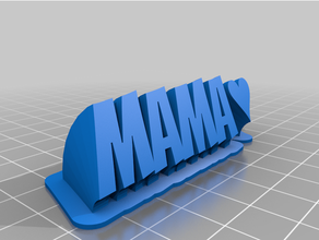 mama customized 3d print model - Mito3D