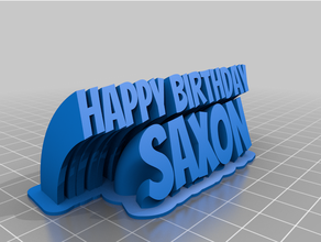 happy birthday saxon customized 3d print model - Mito3D