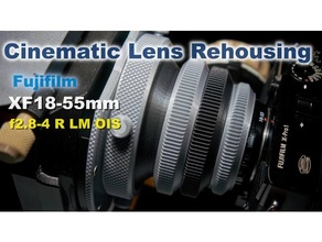 Fujifilm xf18 55mm f28 4 lm ois cinématique lentille relogement couverture gaine 3d print model - Mito3D