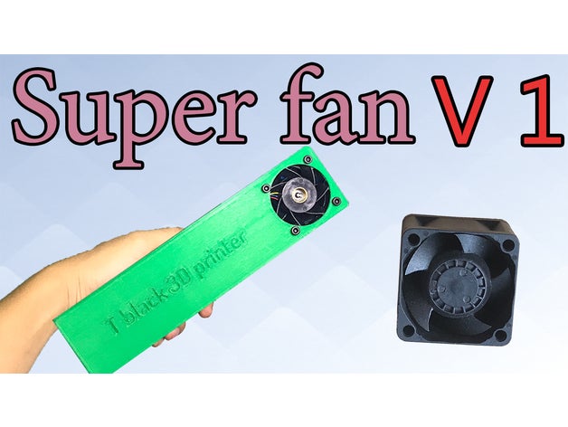 super fan 3dtblack 40mm attivo raffreddamento ventilatore condotto 4cm fan40mm fanmini montare mano ventaglio 3D print model - Mito3D
