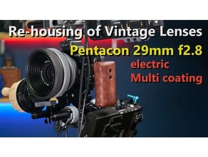 rehousing vintage lenses custom- pentacon 29mm f28 electric multi coating 3d print model - Mito3D