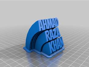 ahmad Raza Khan 3 line Teller 3d print model - Mito3D