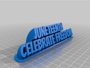 juneteenth customized 3d print model - Mito3D