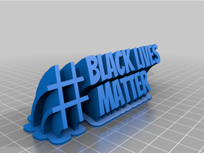 black lives matter 3d print model - Mito3D