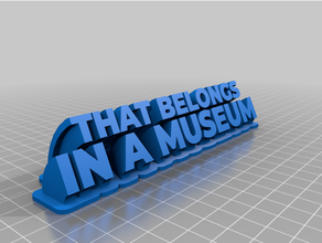 belongs museum customized 3d print model - Mito3D