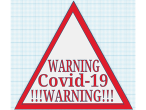 covid-19 warning sign coronavirus covid19 3d print model - Mito3D