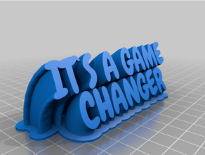 game changer 2 customized 3d print model - Mito3D