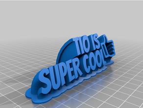 tio super cool nameplate customized 3d print model - Mito3D