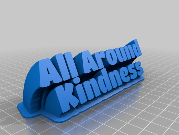 kindness customized 3D print model - Mito3D