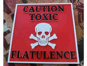 caution toxic flatulence funny signs humor 3d print model - Mito3D