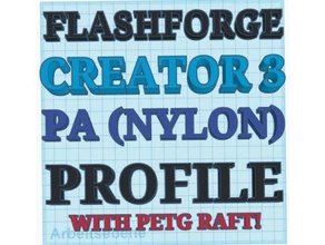 pa nylon profilo flashforge Creatore 3 petg zattera 3d stampa profili 3d print model - Mito3D