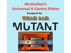 wham bam mutant universal gantry plates x-carriage 3d print model - Mito3D