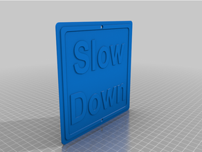 slow sign step 3d print model - Mito3D