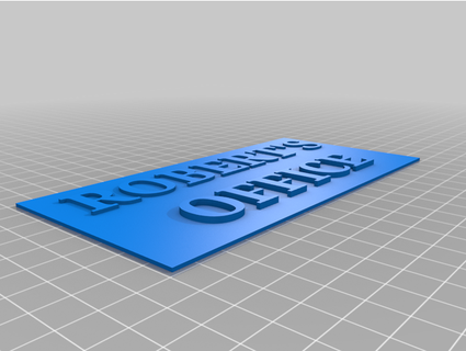 robert's office sign easy print robgland robert simple 3d print model - Mito3D