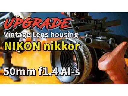 upgrade - vintage lens housing nikon nikkor 50mm f14 ai-s shooting cinematic video donotlean Camera camera 3d print model - Mito3D