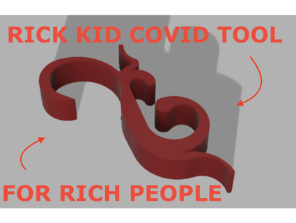 rich kid covid tool thesamco 3d print model - Mito3D