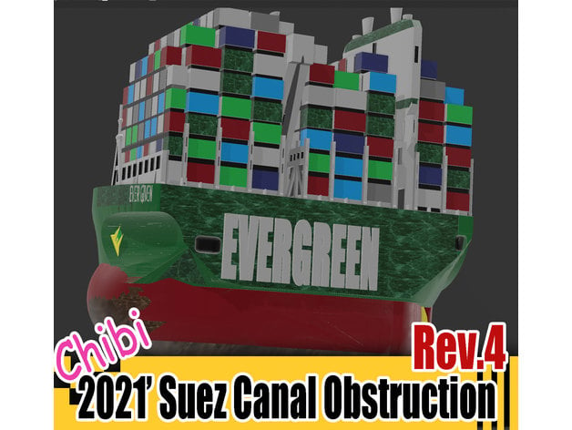 2021 suez Kanal Obstruktion rev4 Chibi Codenamex 3D print model - Mito3D