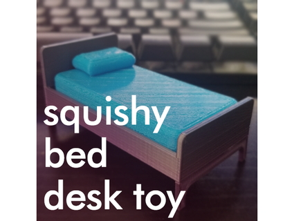 matschig Bett Schreibtisch Spielzeug tpu Matratze Kissen Benutzernameeeeeee 3d print model - Mito3D