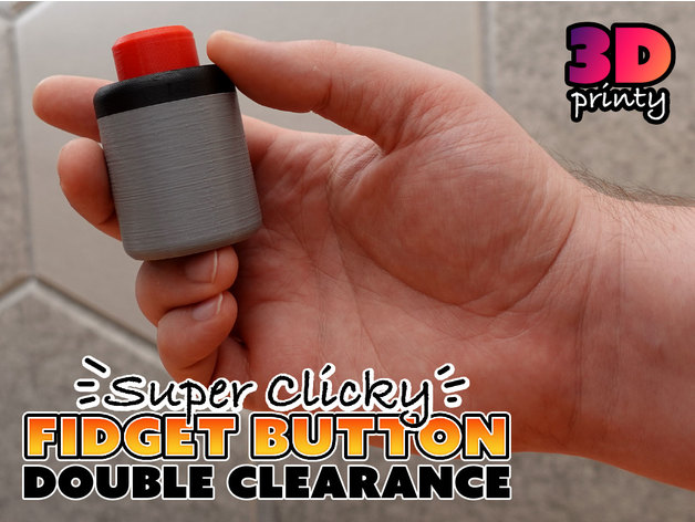 súper clicky agitarse botón doble despeje 3d printy 3D print model - Mito3D