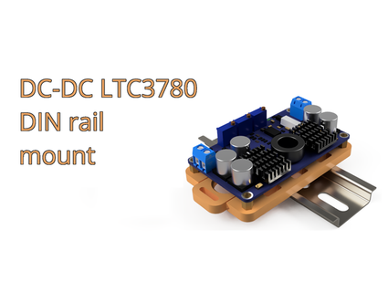 dc ltc3780 module vacarme rail monter kaosuneko 3d print model - Mito3D