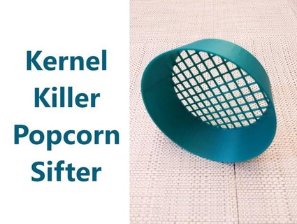 kernel killer - popcorn sifter markacho 3d print model - Mito3D