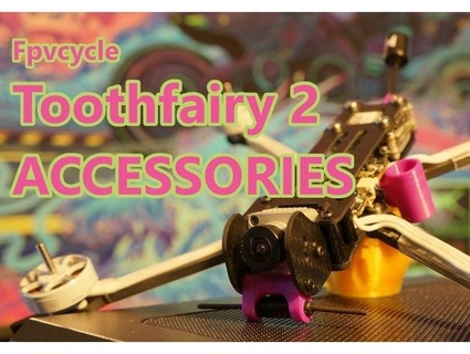 fpvcycle toothfairy 2 accessories bambusgott 3d print model - Mito3D