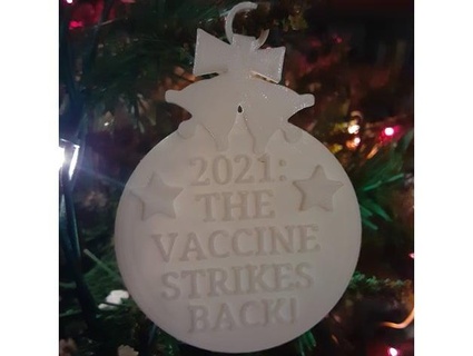 2021 vaccine strikes back ornament tomjeromenewton 3d print model - Mito3D