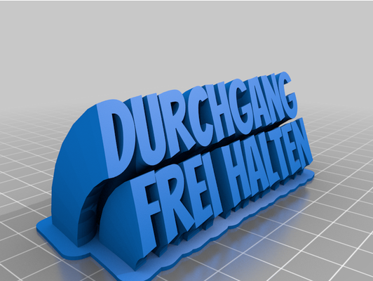 durchgang frei halten by loggy customized 3d print model - Mito3D