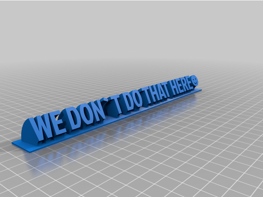 we dont do one by nerdbarrage customized 3d print model - Mito3D
