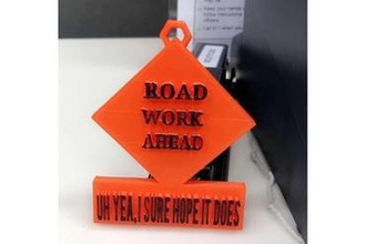 road work ahead uh yea sure hope does art vine funny memes 3d print model - Mito3D