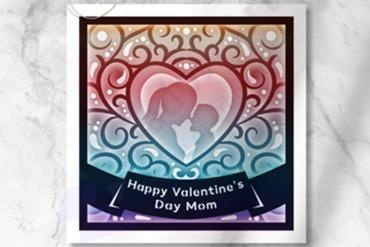 valentine's day mom heart 3d shadow box For your home lightbox lamp lampara 3d print model - Mito3D
